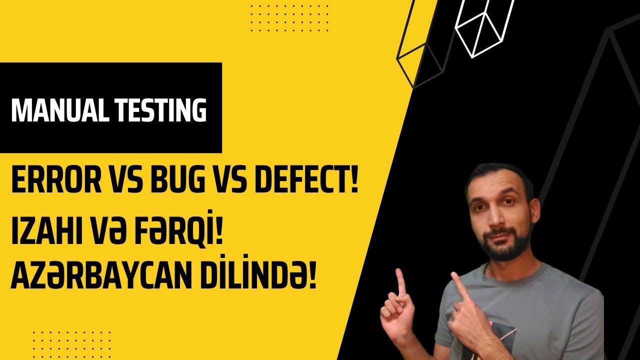 Error Bug Fail | Manual Testing | Azərbaycan dilində