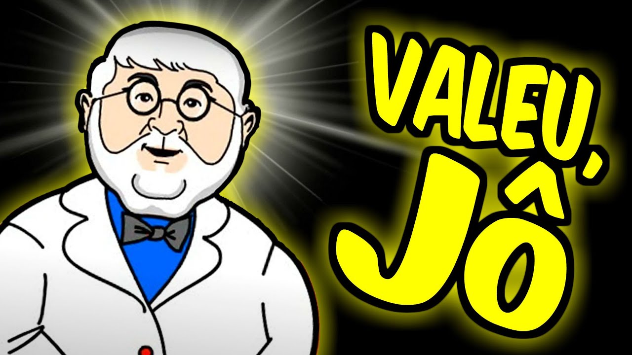 VALEU, JÔ!