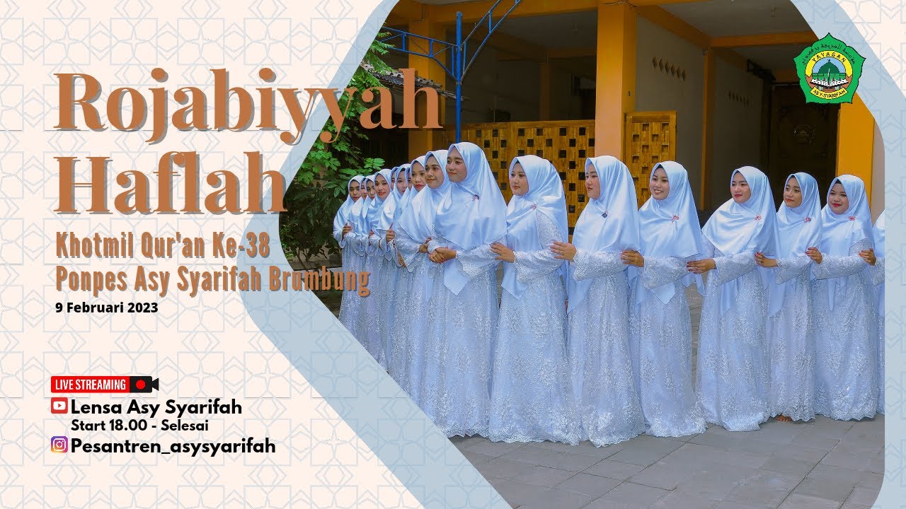 HAFLAH KHOTMIL QUR'AN KE 38 PONPES ASY SYARIFAH BRUMBUNG MRANGGEN DEMAK 09 FEBRUARI 2023 part 2