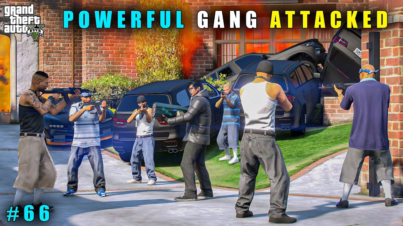 GTA 5 : POWERFUL GANG ATTACKED MY HOUSE || GAMEPLAY #66
