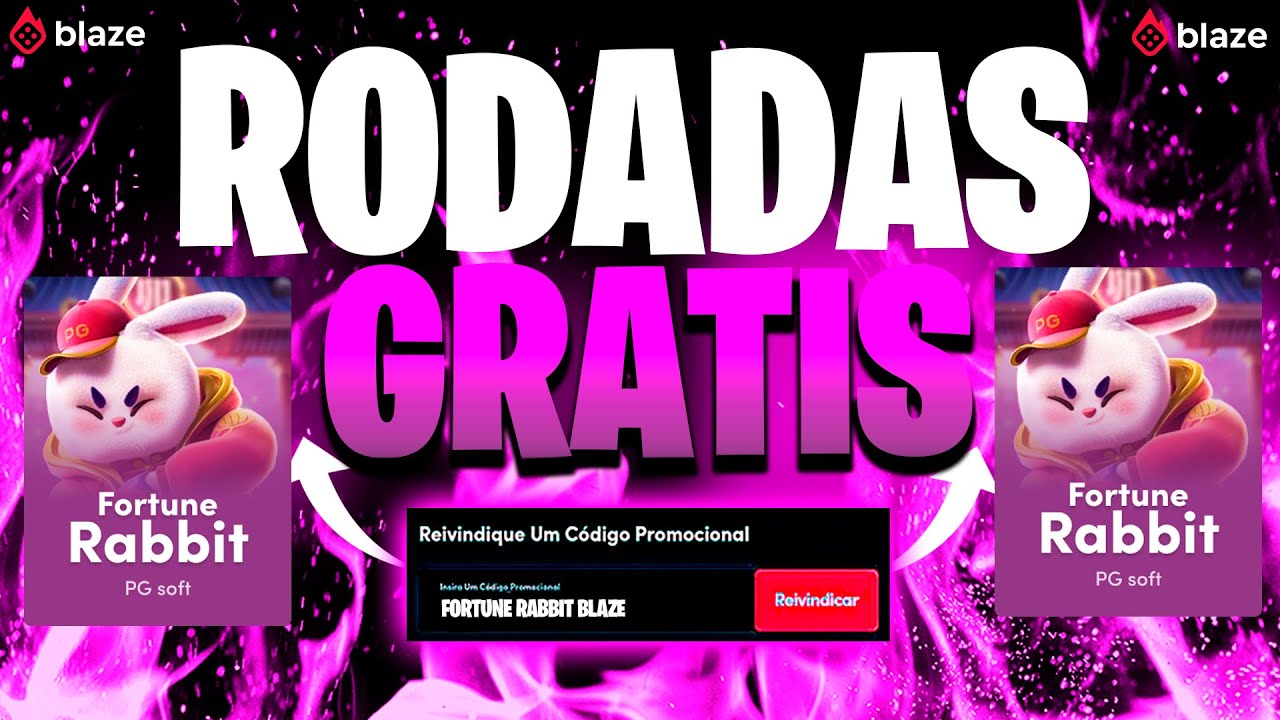 🐇CODIGO DE RODADAS GR&Aacute;TIS NO FORTUNE RABBIT HOJE🐇CODIGO BRONZE DA BLAZE HOJE