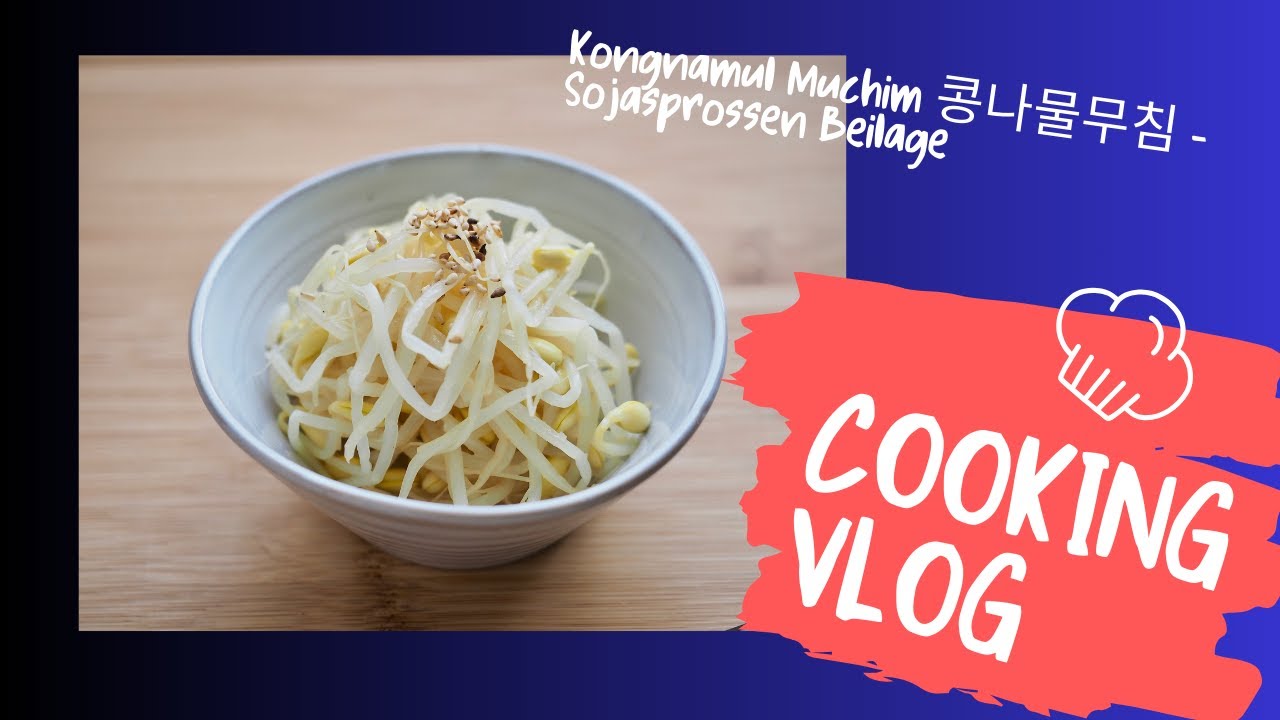 Rezept f&uuml;r Kongnamul Muchim 콩나물무침 - Sojasprossen Beilage