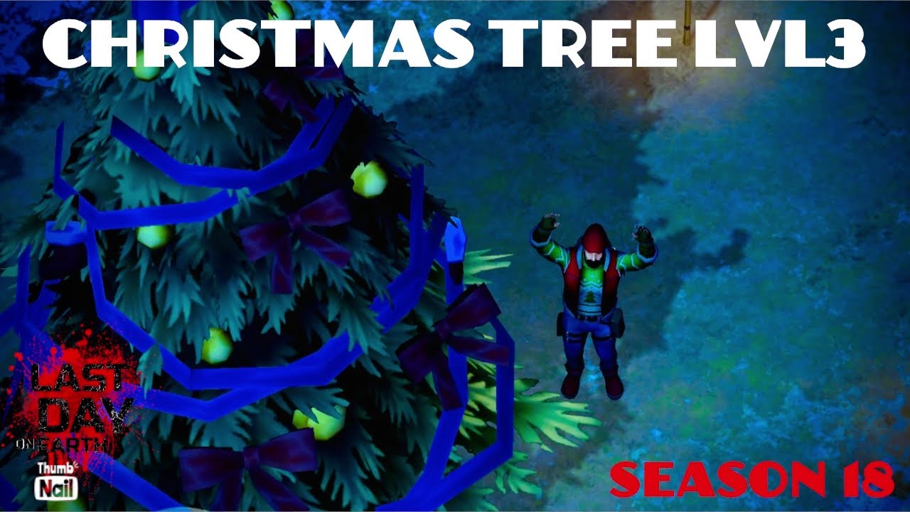 DECORATING CHRISTMAS TREE LVL3 - SEASON 18 (Last Day On Earth: Survival)