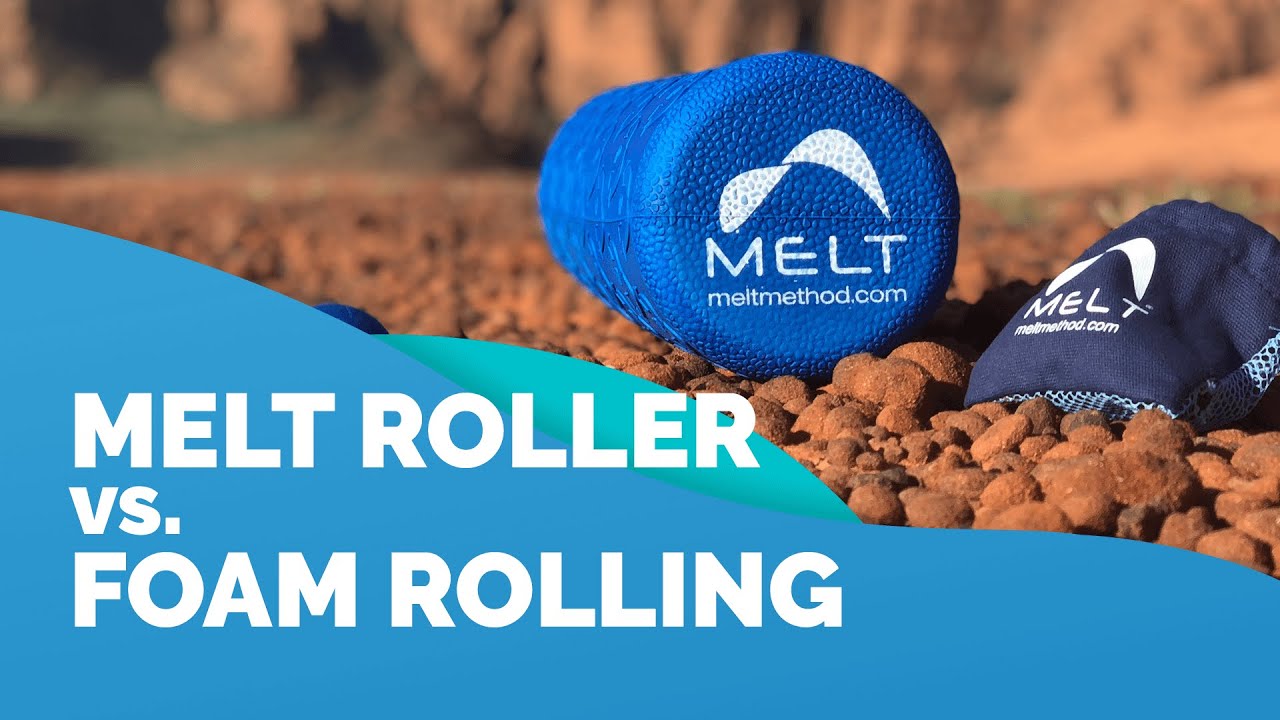 MELT Roller vs Foam Rolling