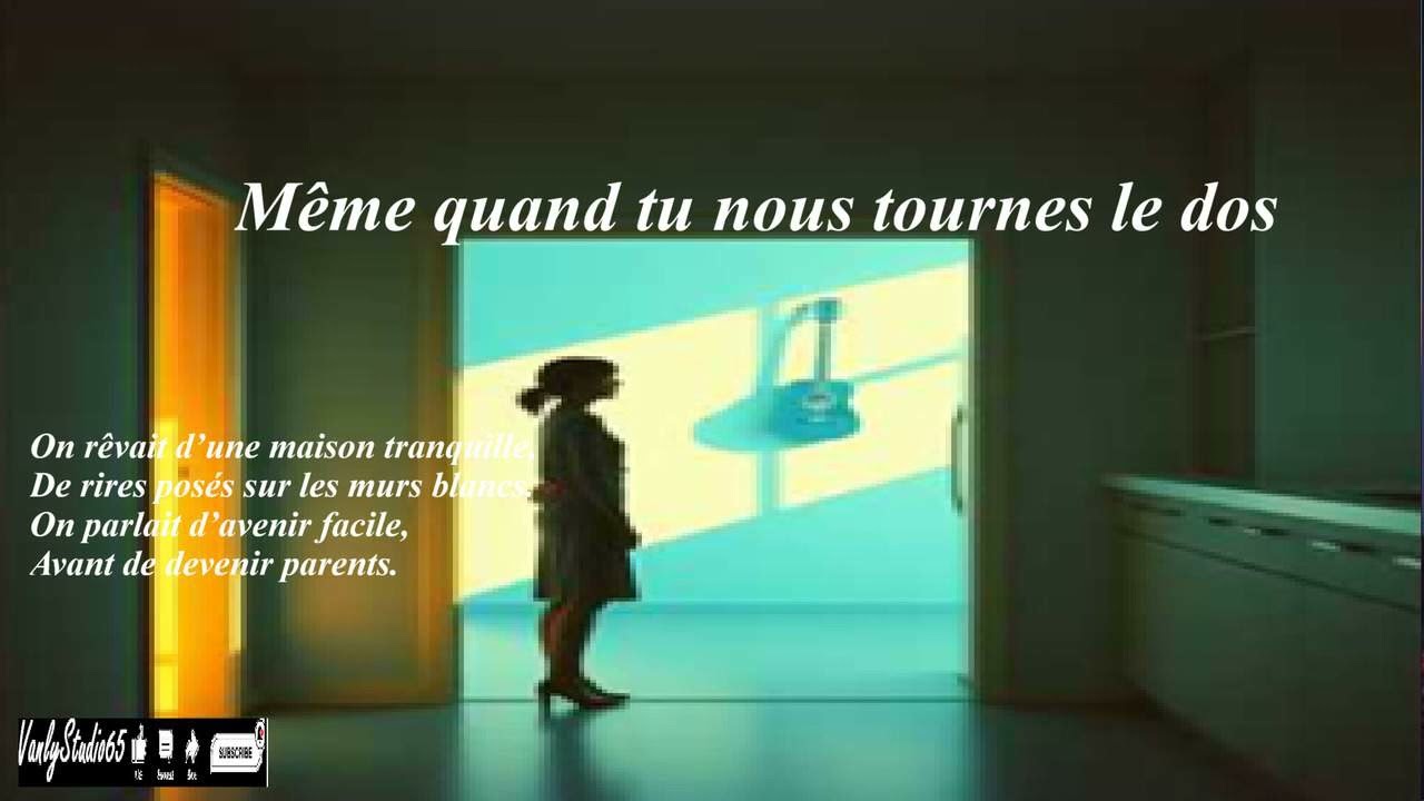 Même quand tu nous tournes le dos