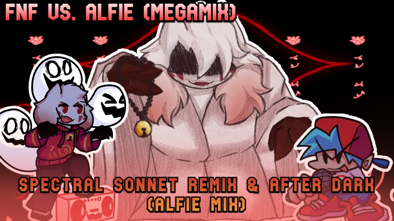 Friday Night Funkin Vs. Alfie (Megamix) - Spectral Sonnet Remix & After Dark (Alfie Mix) | FNF MODS