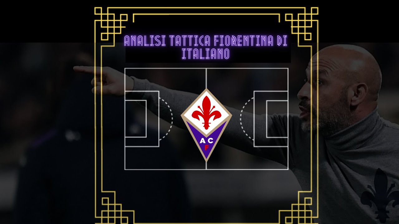 Analisi tattica della Fiorentina di Vincenzo Italiano