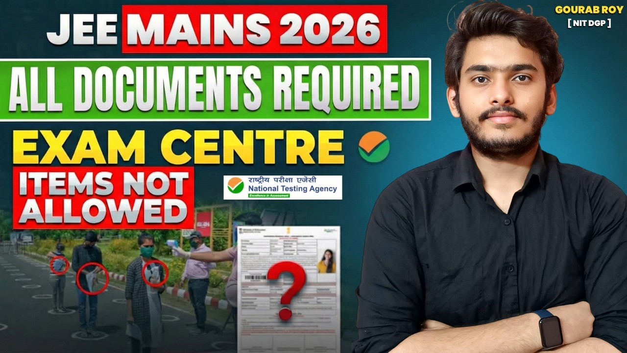 Things to Carry for JEE Mains 2026✅ | Documents Required for JEE Mains Exam Centre | JEE 2026