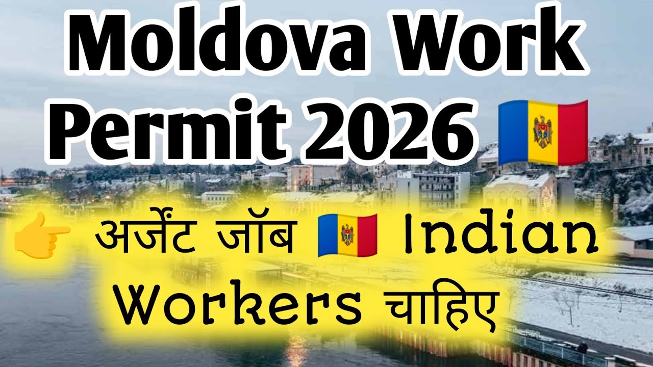 Moldova Work Permit 2026 🇲🇩 Salary, Visa Process,Jobs। Moldova Visa 2026