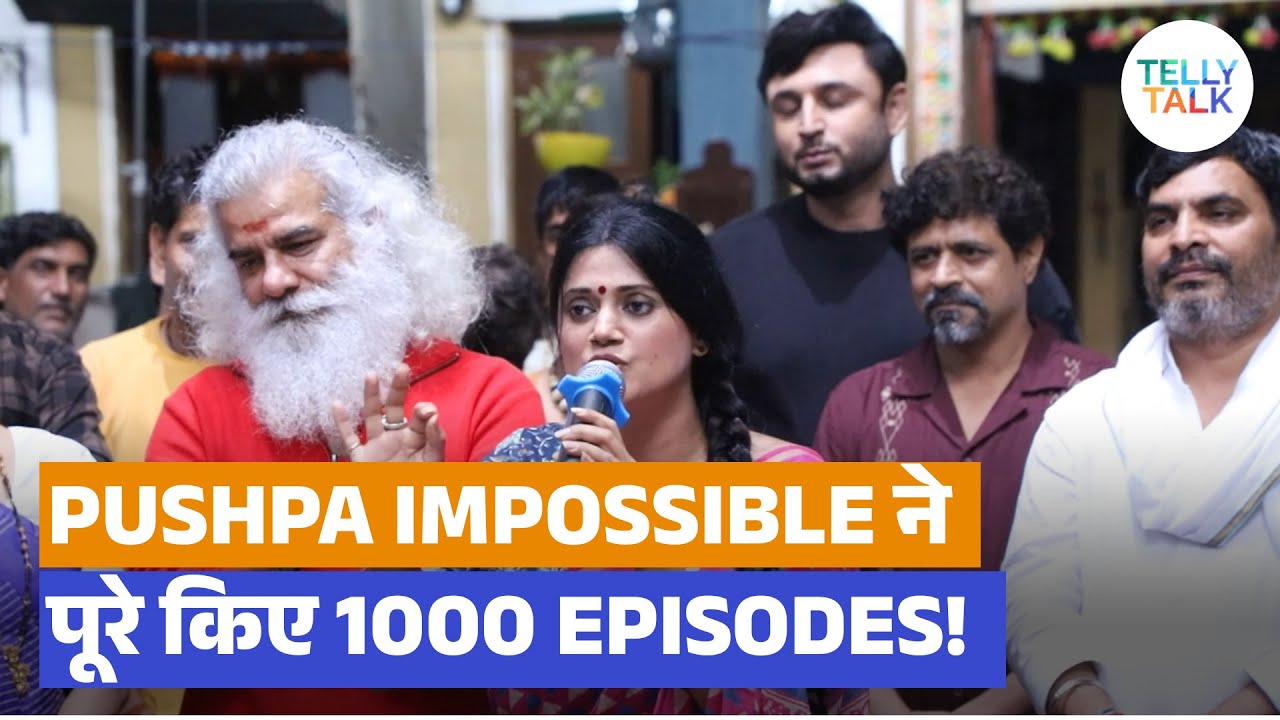 Pushpa Impossible ne pure kiye 1000 episodes; Set par jamkar hua celebration!