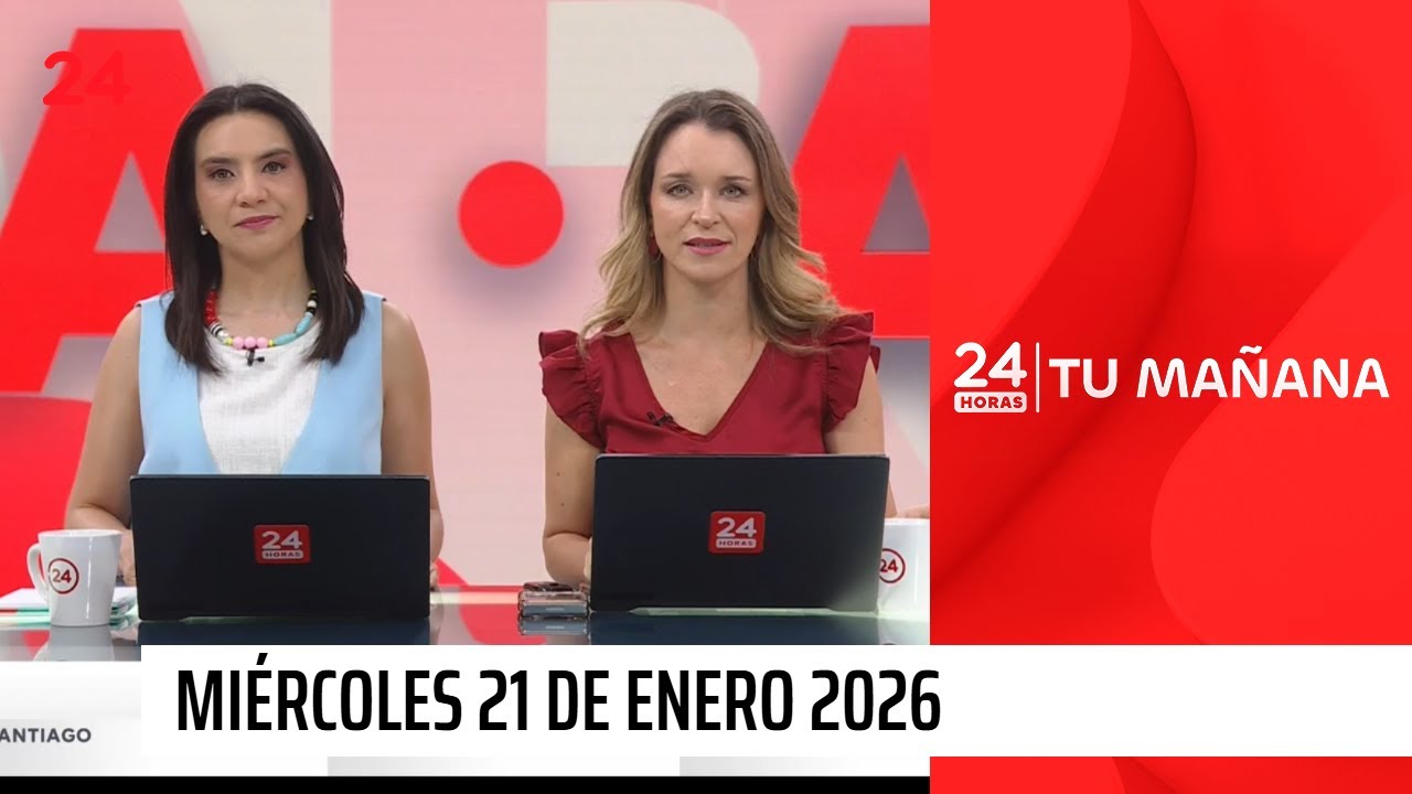 24 Horas Tu Mañana - Miércoles 21 de enero 2026