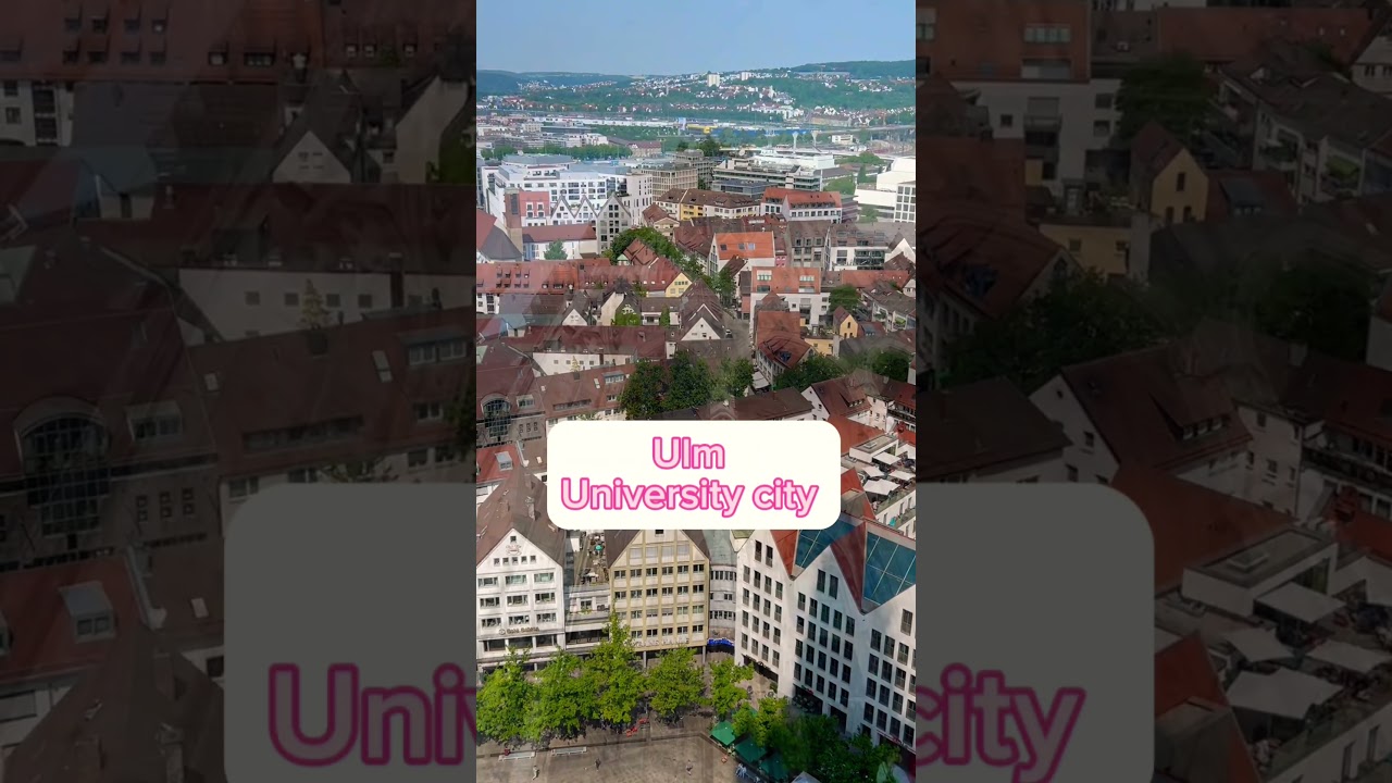 Ulm University city 🇩🇪