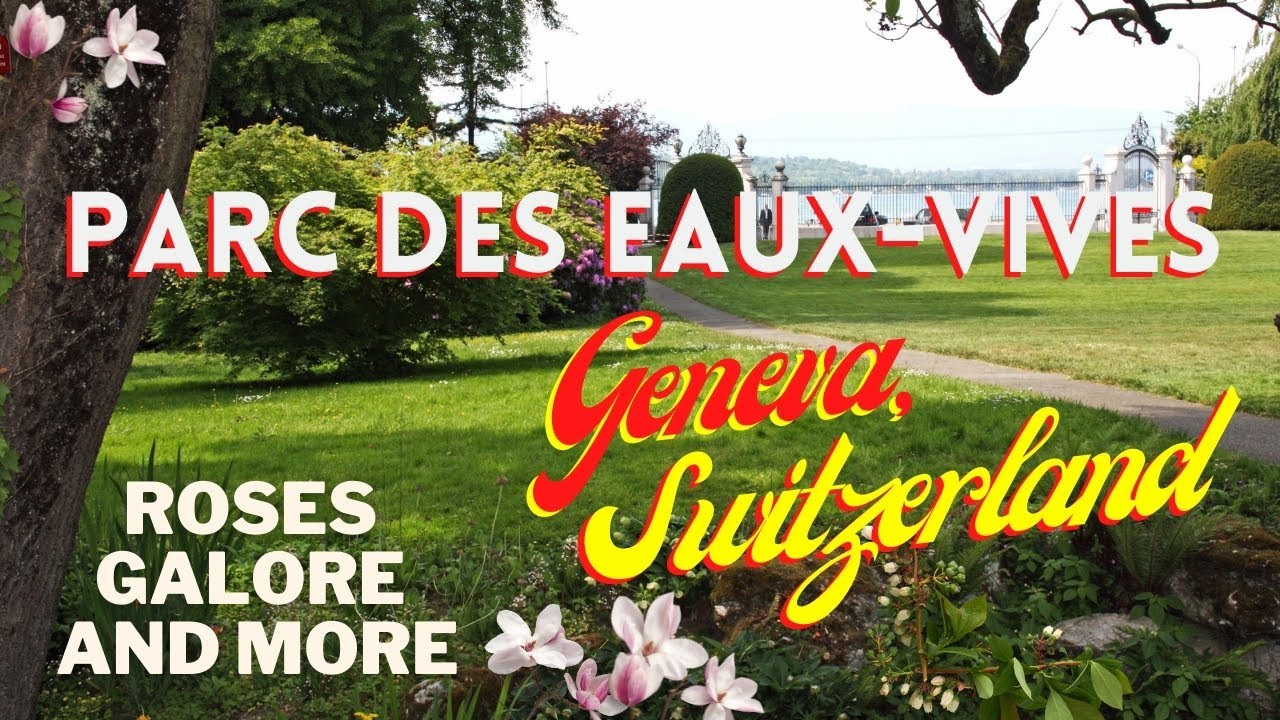 Parc des Eaux Vives  Geneva Switzerland