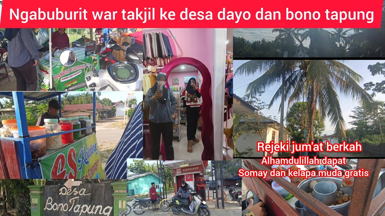Ngabuburit war takjil ke desa dayo dan bono tapung. Alhamdulillah dapat somay dan kelapa muda gratis