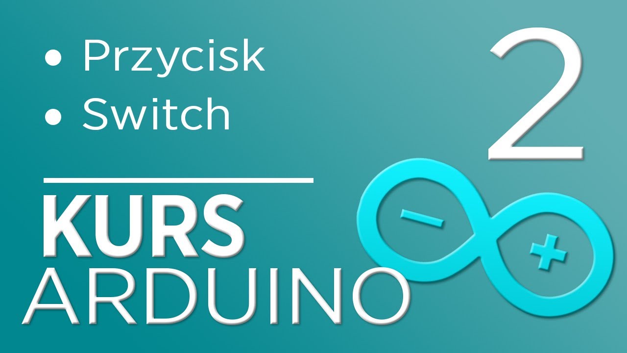 2. Kurs Arduino - Przyciski [Tinkercad]