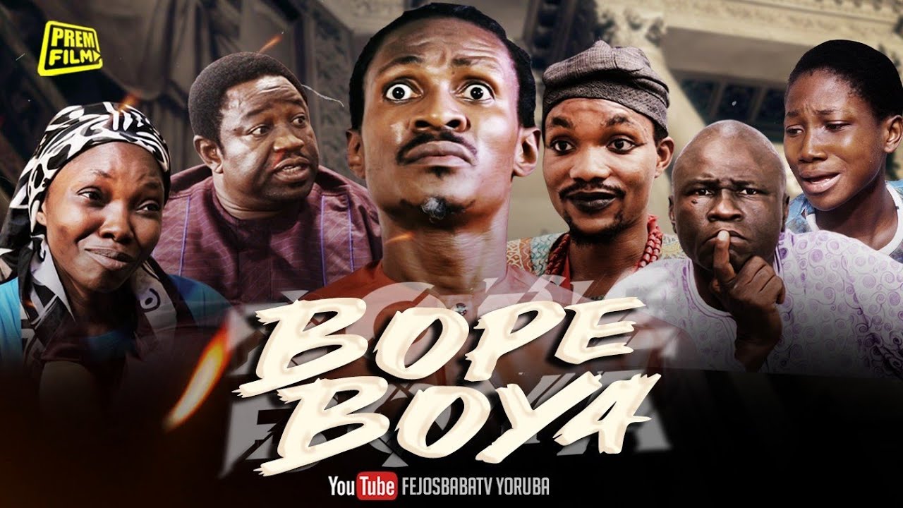 BOPE BOYA - Written & Produced by Femi Adebile - Latest Nigerian Movie