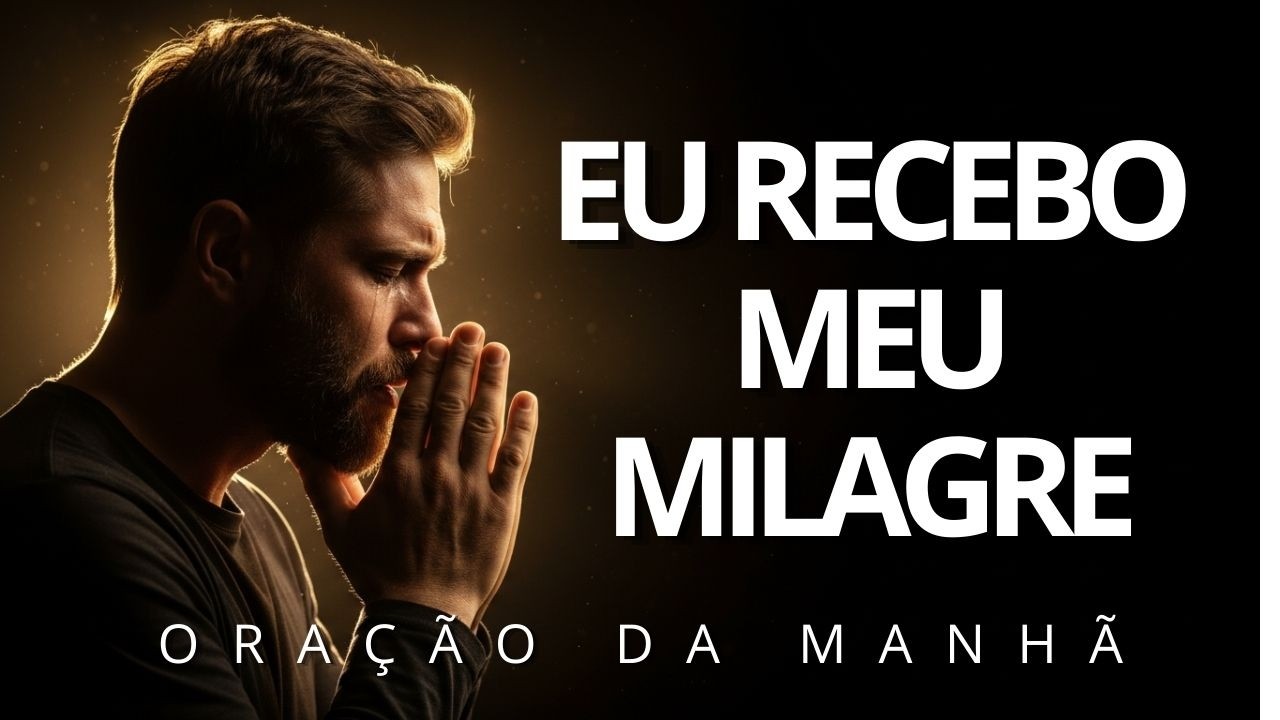 ALGO VAI ACONTECER hoje após você ouvir esta oração! (O Milagre) | ORAÇÃO DA MANHÃ