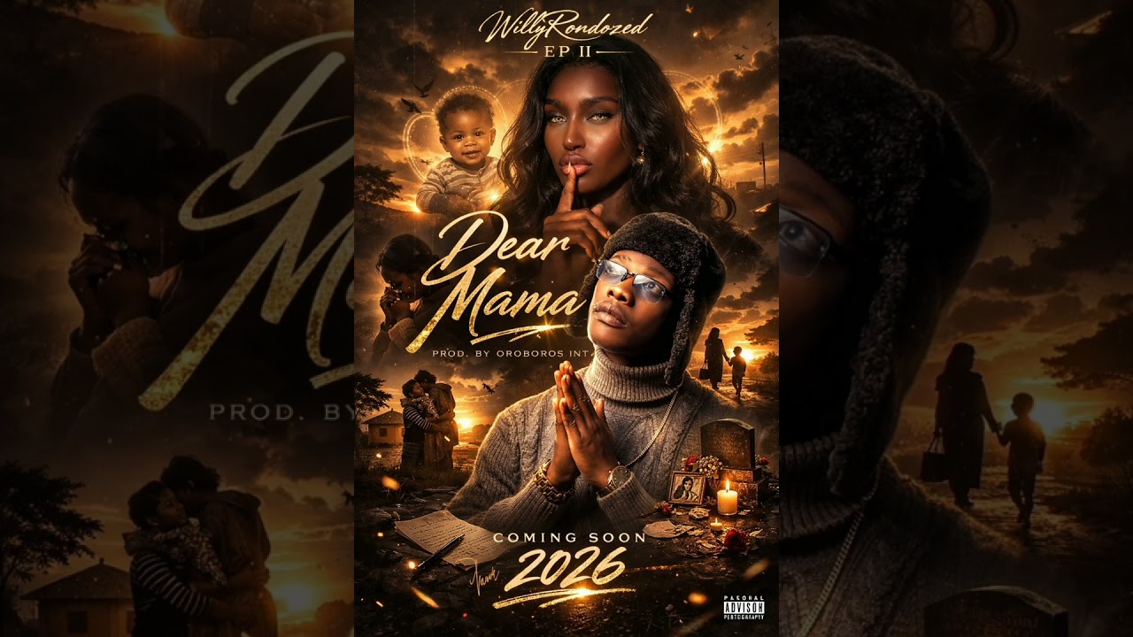 WillyRondozed_Dear Mama_Ft Chundeblacks x Shoki Mwana chibolya ( officia audiol)