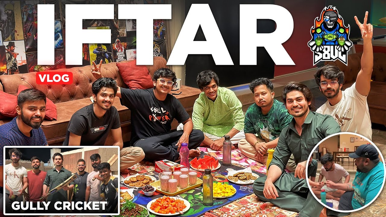 RAMADAN IFTAR IN S8UL GAMING HOUSE 😇 | Gully Cricket