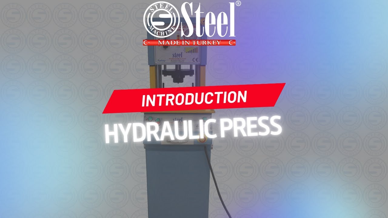 HYDRAULIC PRESS INTRODUCTION / HİDROLİK PRES TANITIMI