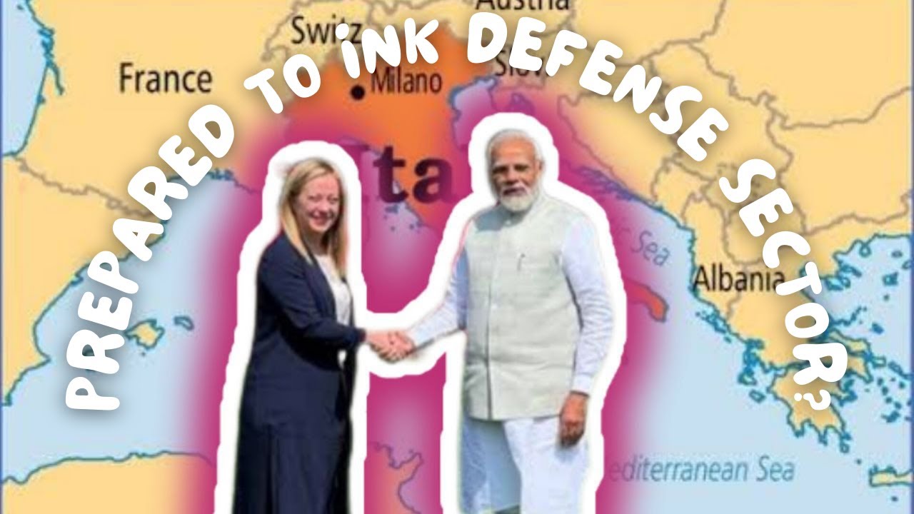India and Italy prepared to ink defense sector pact to bolster military ties? Economic case study.