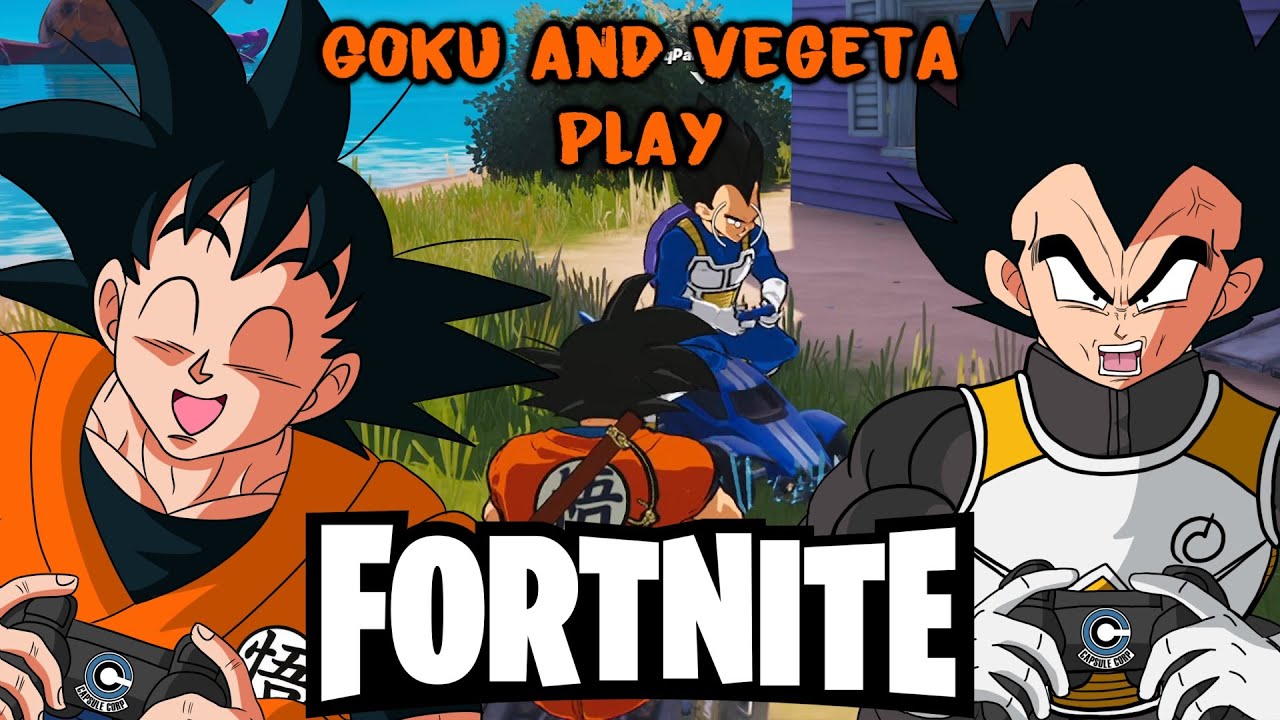 Goku and Vegeta Play Fortnite