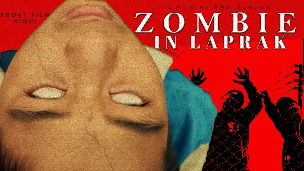Zombie in Laprak - Hindi Short Film Chapter - 1