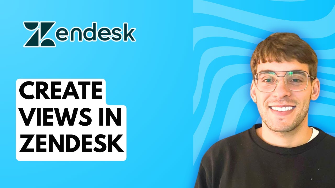 How to Create Views in Zendesk [2026 Full Guide]