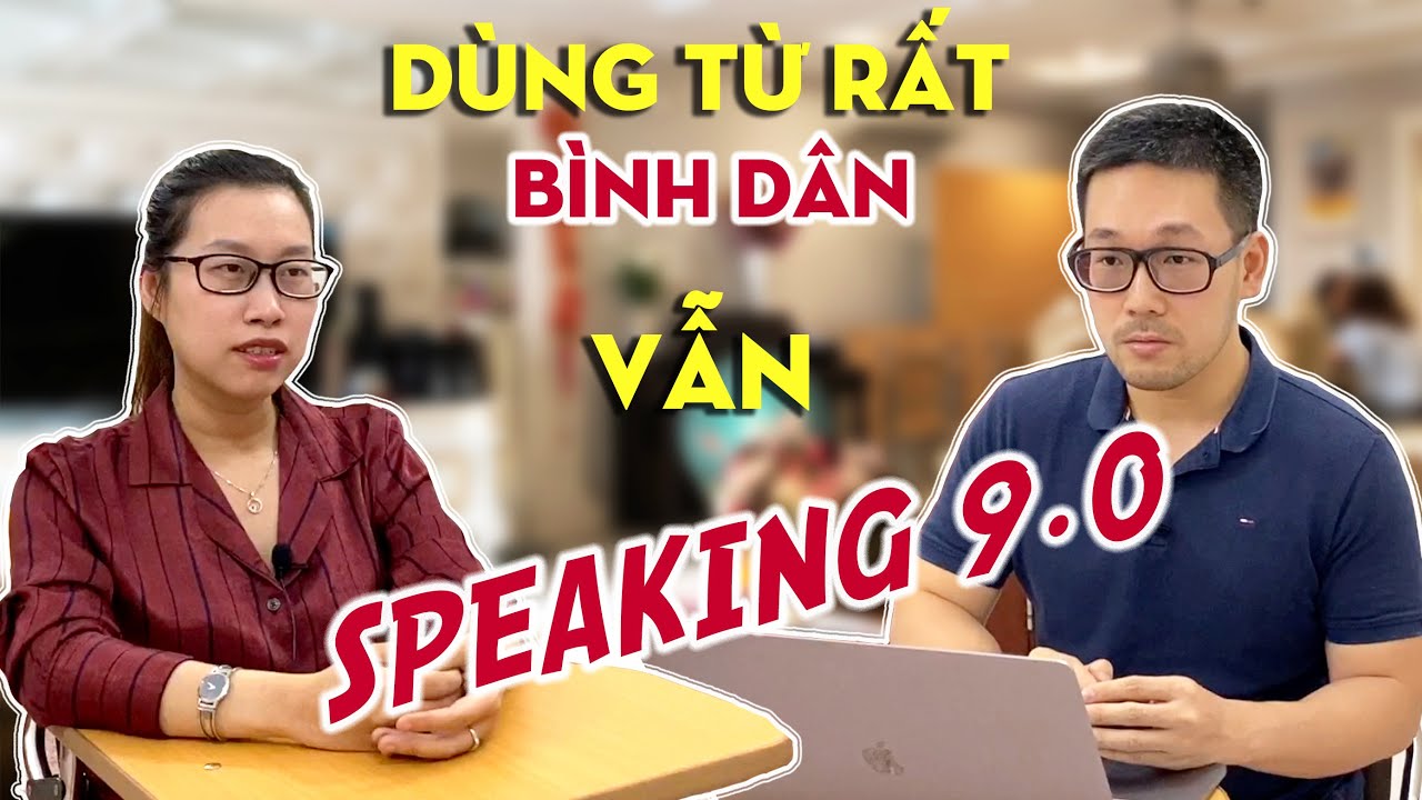 Simple Vocabulary High Scores | Band 9 Full Speaking Exam