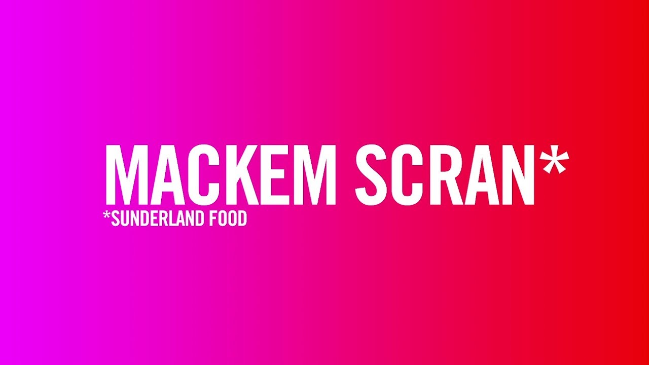 Mackem Scran