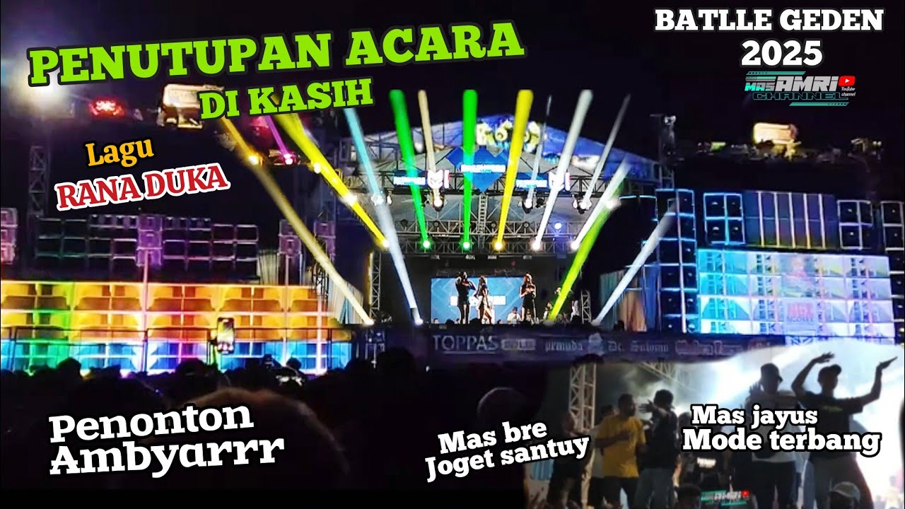 Lagu penutupan RANA DUKA acara battle geden 2025 BREWOG AUDIO BLITAR VS NGX AUDIO JEMBER
