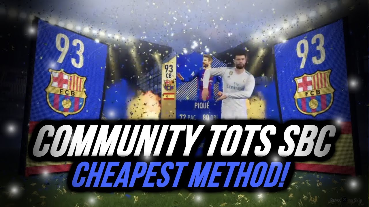 OMG PIQUE! GUARANTEED TOTS SBC CHEAPEST METHOD! FIFA 18 COMMUNITY TOTS SBC!