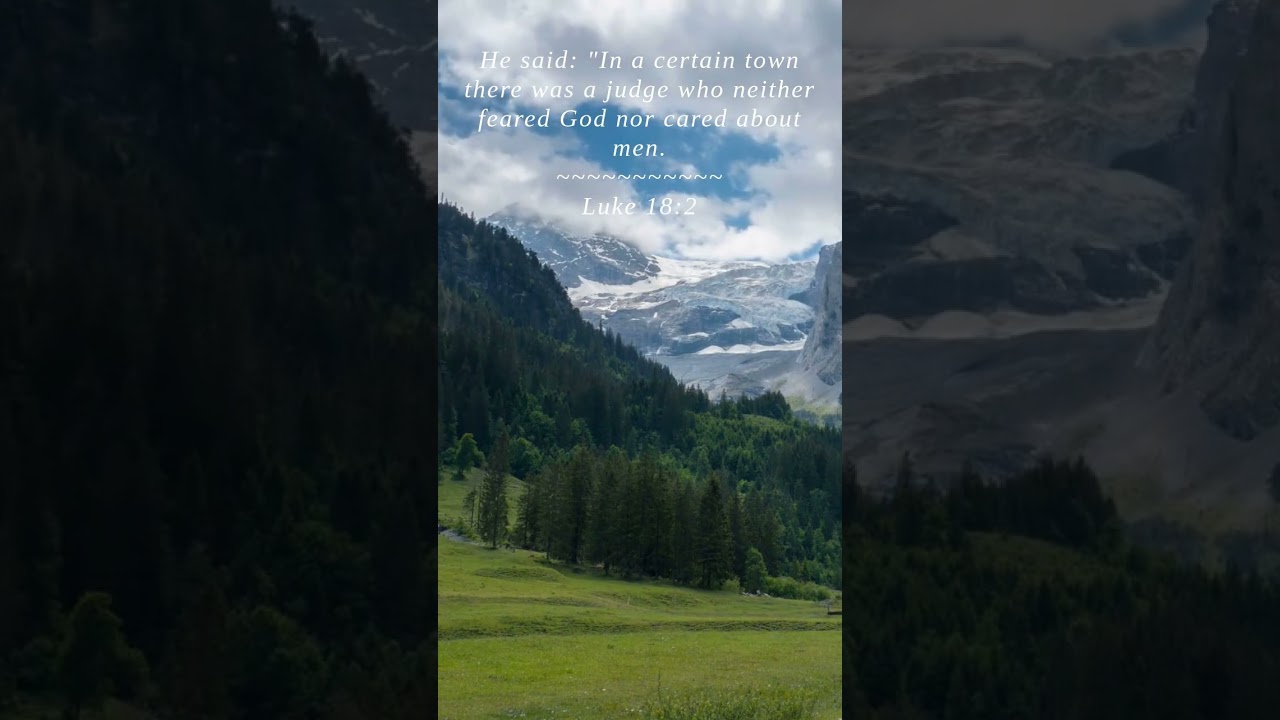 Bible | Luke 18:2 | He said In a certain town ther...