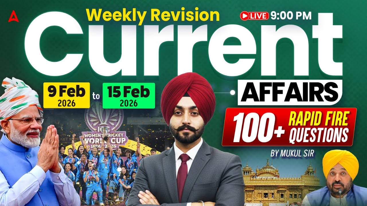 Weekly Current Affairs Revision | 100+ MCQs | 9th to 15th February Current Affairs 2026 By Mukul Sir
