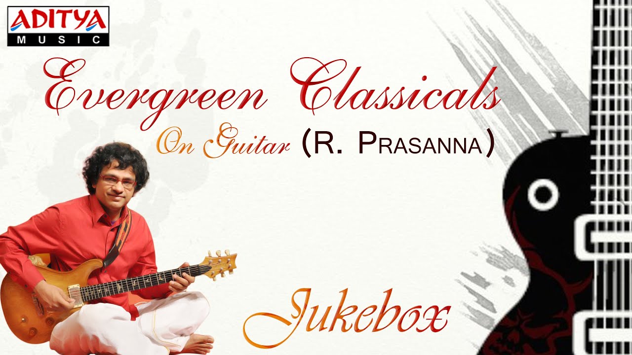 Evergreen Classicals On Guitar || R. Prasanna classical jukebox