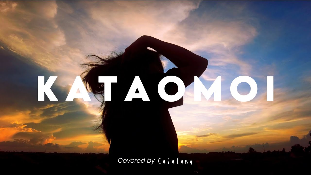 【Si Anas / Cakalanq】カタオモイ / Kataomoi - Aimer (Acoustic Cover)