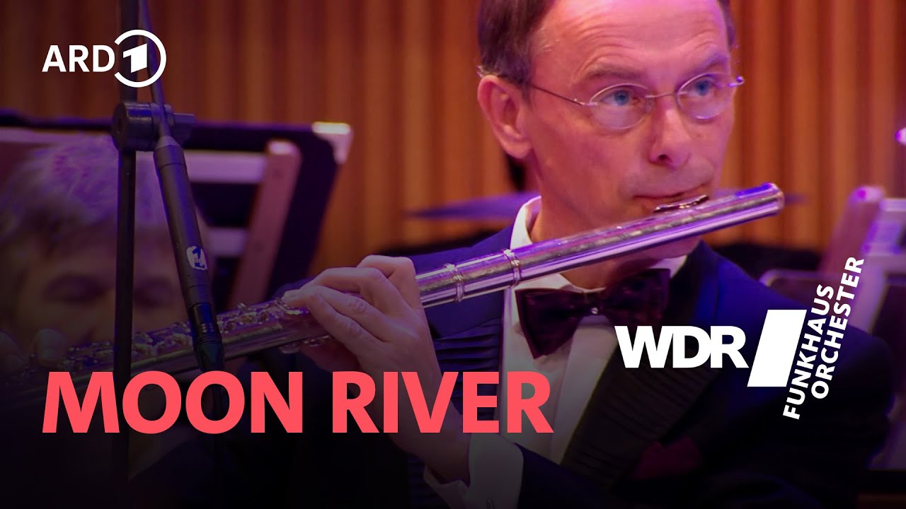 Moon River | WDR Funkhausorchester