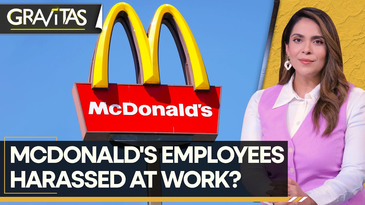 Gravitas: Not 'lovin' it: Mcdonald's employees speak up against harassment