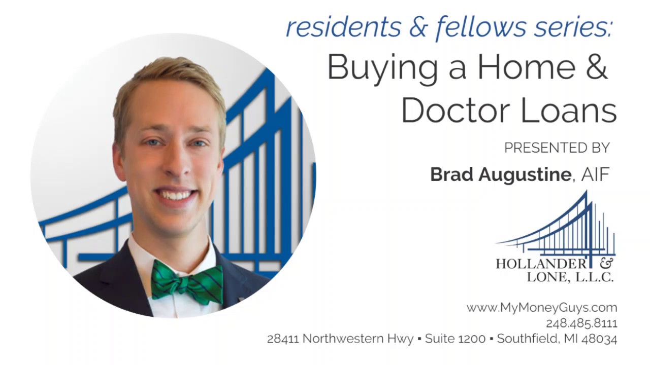 Resident Series Week 3: Buying a Home & Physician Mortgages