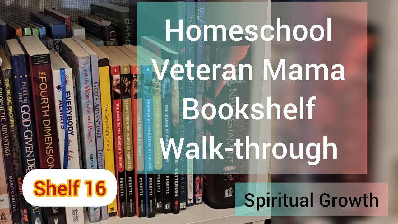 Our Homeschool Bookshelf Walk-Through Pt 16, Shelf 16