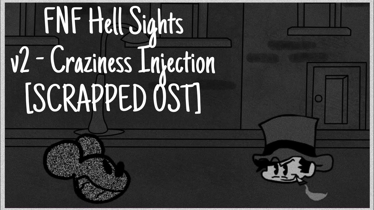 FNF Hell Sights v2 - Craziness Injection [SCRAPPED OST]