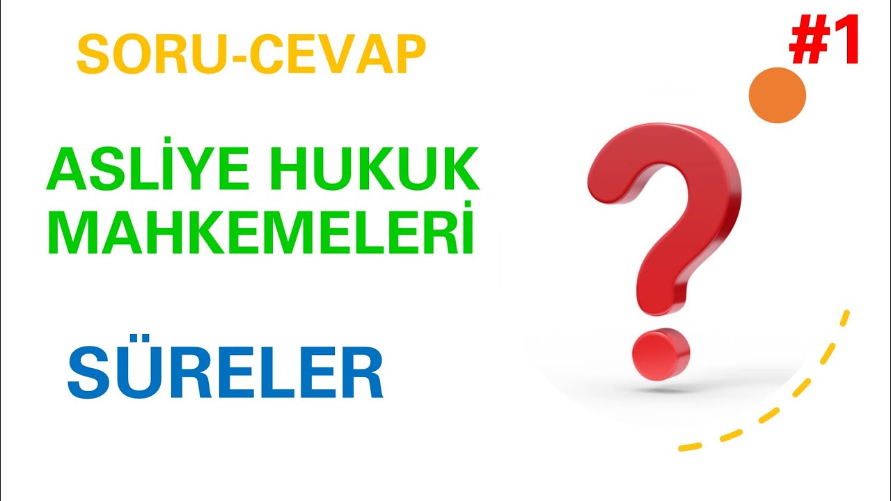 Soru-Cevap Asliye hukuk mahkemesinde cevap, istinaf ve temyiz süreleri nelerdir?