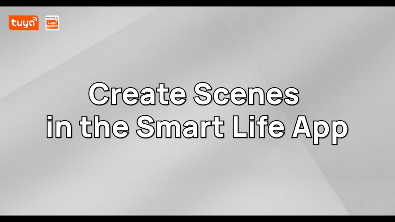 Create Scenes in the Smart Life App