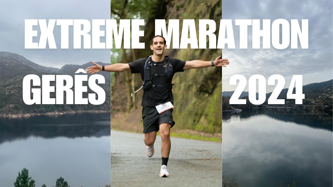 Maratona Extreme Gerês | Sair Da Zona De Conforto
