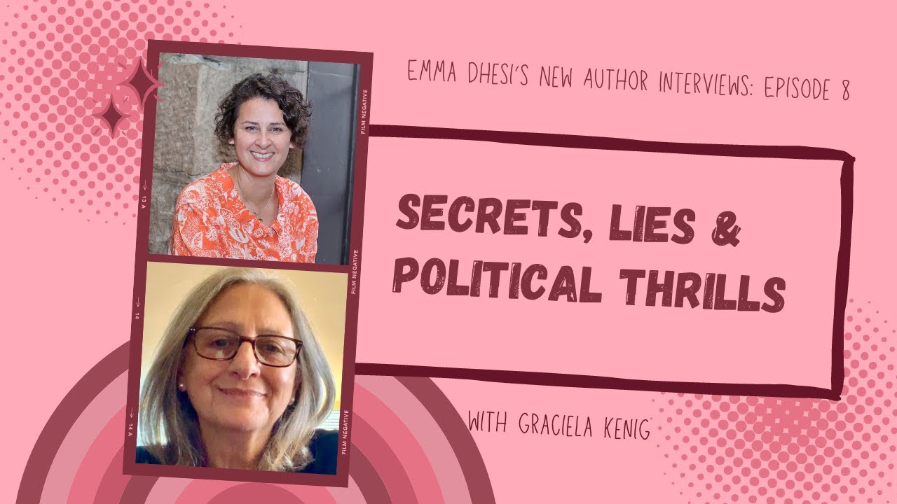 Secrets, Lies & Political Thrills, with Graciela Kenig