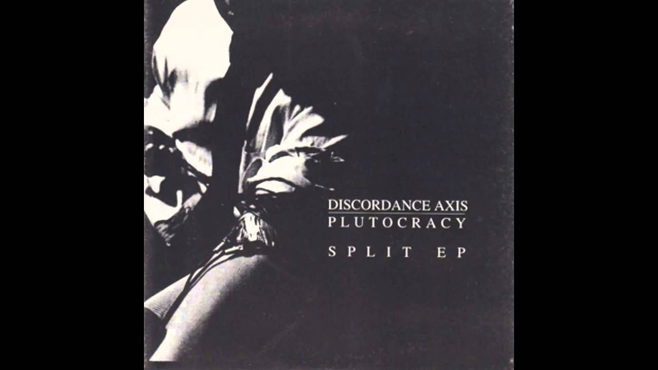 Discordance Axis / Plutocracy - &lrm;7