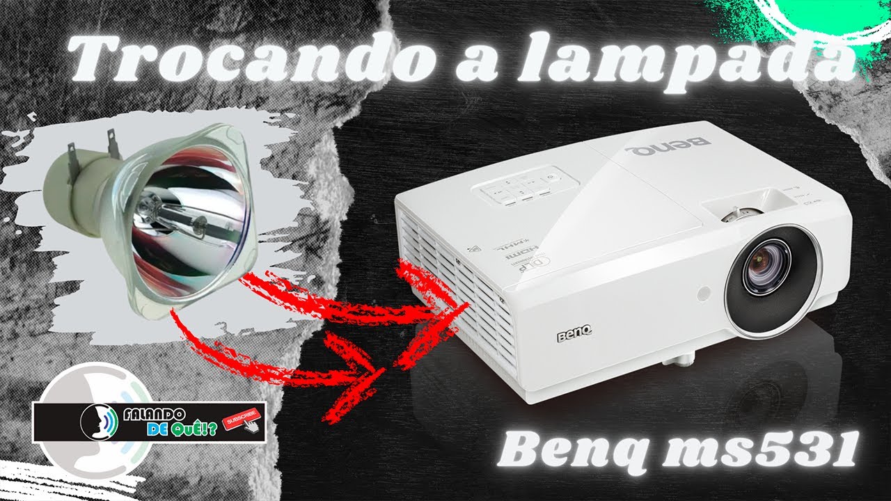 Substituindo a Lâmpada do Projetor Benq MS531
