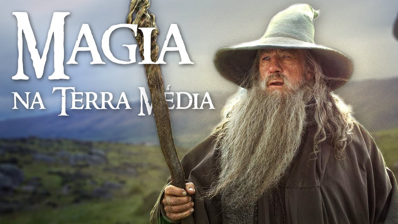O PODER DA MAGIA NA TERRA MÉDIA DE TOLKIEN
