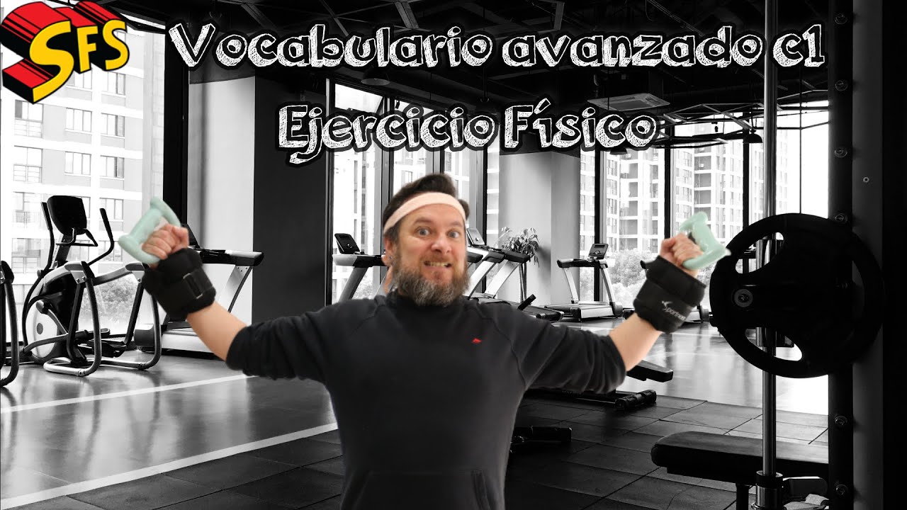 224. Vocabulario Avanzado C1 sobre Ejercicio Físico🚴para amantes del deporte🏋 y del español