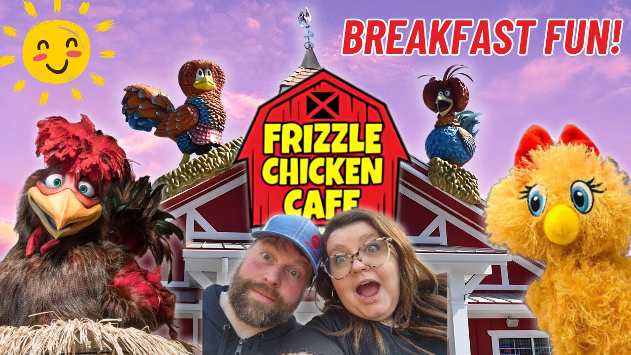 Frizzle Chicken Cafe Review 2024- Pigeon Forge's Most FUN Breakfast!!!!
